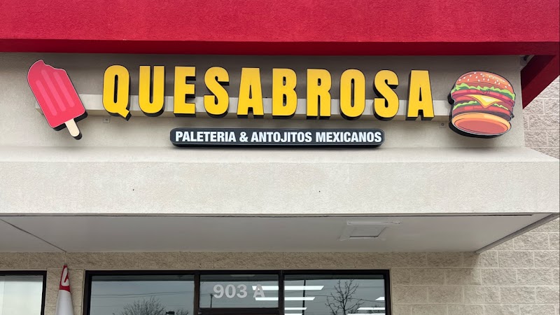 Quesabrosa Paleteria & Antojitos mexicanos