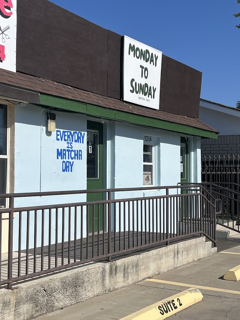 MONDAY TO SUNDAY Matcha Cafe