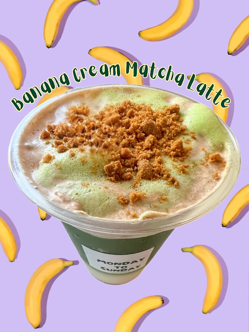 MONDAY TO SUNDAY Matcha Cafe