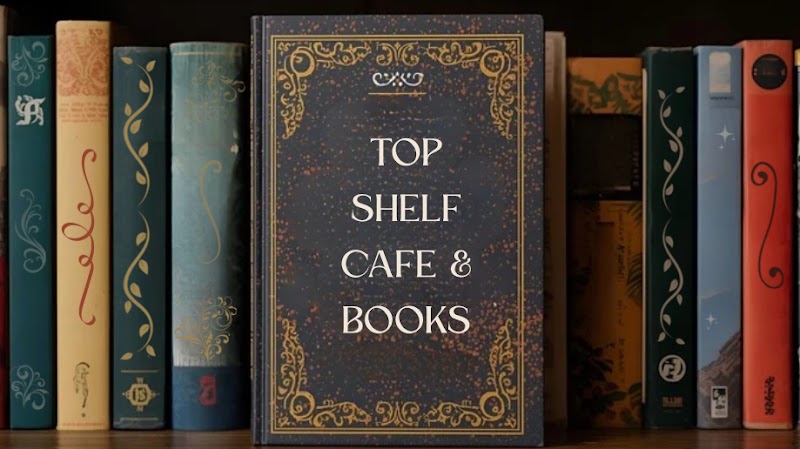 Top Shelf Cafe & Books